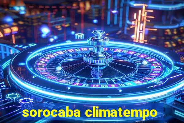 sorocaba climatempo